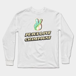 Peace Love Champagne Yoga and Wine Long Sleeve T-Shirt